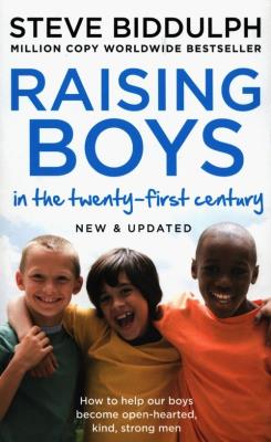 RAISING BOYS IN THE 21ST CENTU. Autor: Steve Biddulph. SmakLiter.pl Okładka książki RAISING BOYS IN THE 21ST CENTU