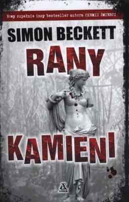 RANY KAMIENI. Autor: Beckett Simon. SmakLiter.pl Okładka książki RANY KAMIENI