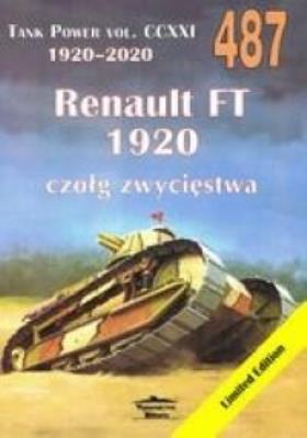Renault FT 1920. Tank Power vol. CCXXI 487. Autor: Janusz Ledwoch. SmakLiter.pl Okładka książki Renault FT 1920. Tank Power vol. CCXXI 487