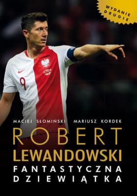 Okładka książki Robert Lewandowski. Fantastyczna dziewiątka