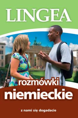ROZMÓWKI NIEMIECKIE Z NAMI SIĘ DOGADACIE WYD. 5. Autor: Opracowanie zbiorowe. SmakLiter.pl Okładka książki ROZMÓWKI NIEMIECKIE Z NAMI SIĘ DOGADACIE WYD. 5