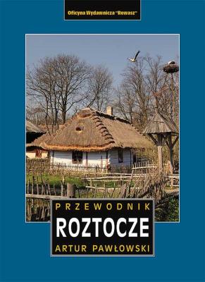 Okładka książki Roztocze polskie i ukraińskie przewodnik wyd. 4
