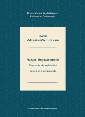 Okładka książki Ryzyko długowieczności. Znaczenie dla stabilności systemów emerytalnych