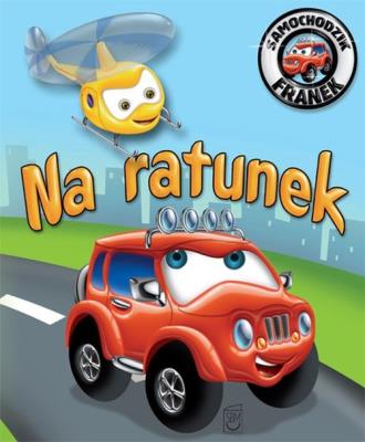 Okładka książki Samochodzik Franek. Na ratunek w.2012 SBM