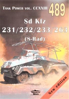 Sd Kfz 231/232/233/263 (8-Rad) Tank Power vol. 489. Autor: Janusz Ledwoch. SmakLiter.pl Okładka książki Sd Kfz 231/232/233/263 (8-Rad) Tank Power vol. 489