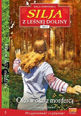 SILJA Z LEŚNEJ DOLINY t.5. Autor: Yvonne Andersen. SmakLiter.pl Okładka książki SILJA Z LEŚNEJ DOLINY t.5