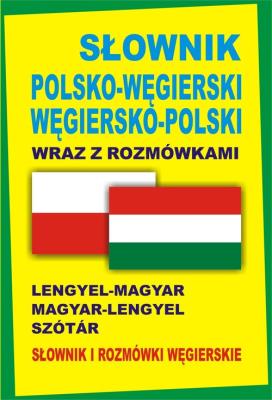 Słownik pol-węgierski,węgiersko-pol wraz z rozm.TW. Autor: Kornatowski Paweł. SmakLiter.pl Okładka książki Słownik pol-węgierski,węgiersko-pol wraz z rozm.TW