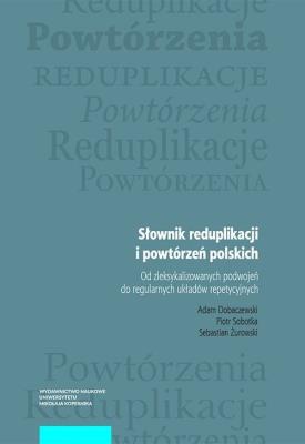 Okładka książki Słownik reduplikacji i powtórzeń polskich