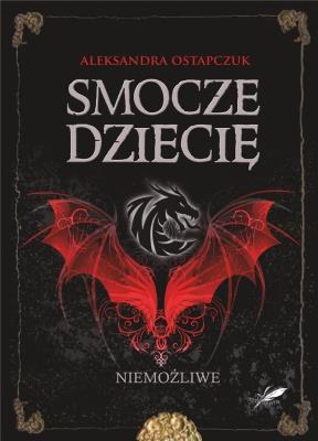 Okładka książki Smocze dziecię Niemożliwe