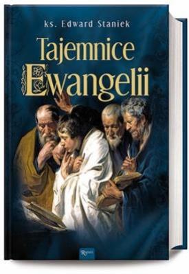 Tajemnice Ewangelii. Autor: Staniek Edward. SmakLiter.pl Okładka książki Tajemnice Ewangelii