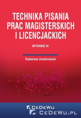Technika pisania prac magisterskich i licencj.. Autor: Zenderowski Radosław. SmakLiter.pl Okładka książki Technika pisania prac magisterskich i licencj.