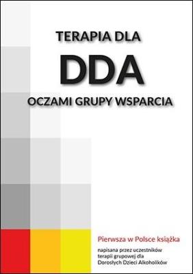 Terapia dla DDA oczami grupy wsparcia. Autor: Opracowanie zbiorowe. SmakLiter.pl Okładka książki Terapia dla DDA oczami grupy wsparcia
