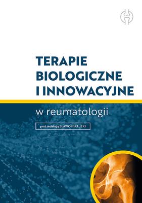 Terapie biologiczne i innowacyjne w reumatologii. Autor: Witolda Owczarka. SmakLiter.pl Okładka książki Terapie biologiczne i innowacyjne w reumatologii