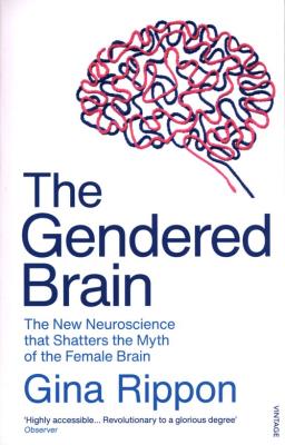 The Gendered Brain. Autor: Rippon Gina. SmakLiter.pl Okładka książki The Gendered Brain