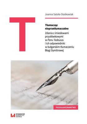 Tłumacząc nieprzetłumaczalne. Autor: Satoła-Staśkowiak Joanna. SmakLiter.pl Okładka książki Tłumacząc nieprzetłumaczalne