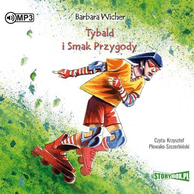 Tybald i Smak Przygody audiobook. Autor: Wicher Barbara. SmakLiter.pl Okładka książki Tybald i Smak Przygody audiobook