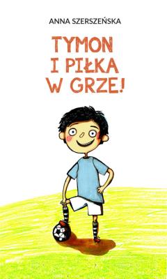 Okładka książki Tymon i piłka w grze