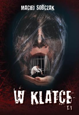 Okładka książki W klatce Tom 1