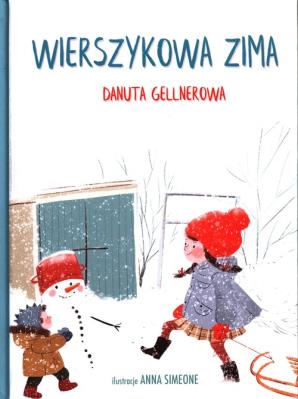 Wierszykowa zima. Autor: Danuta Gellnerowa. SmakLiter.pl Okładka książki Wierszykowa zima