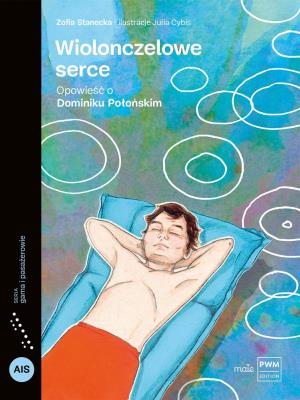 Wiolonczelowe serce. Autor: Stanecka Zofia. SmakLiter.pl Okładka książki Wiolonczelowe serce