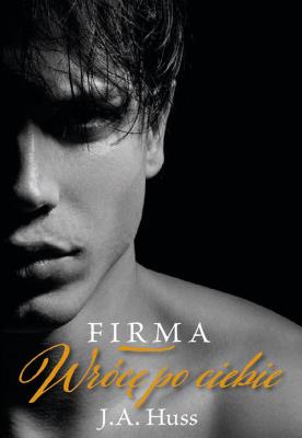 Wrócę po ciebie. Autor: Huss, J. A.. SmakLiter.pl Okładka książki Wrócę po ciebie