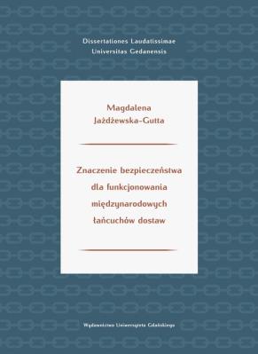 Okładka książki Znaczenie bezpieczeństwa dla funkcjonowania międzynarodowych łańcuchów dostaw