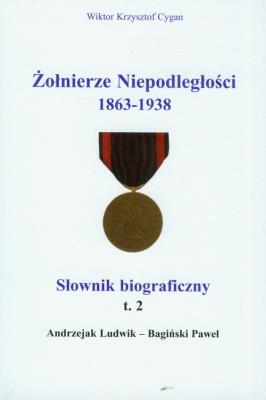 Okładka książki Żołnierze niepodległości 1863-1938 t.2