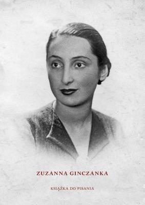 Okładka książki Zuzanna Ginczanka. Książka do pisania