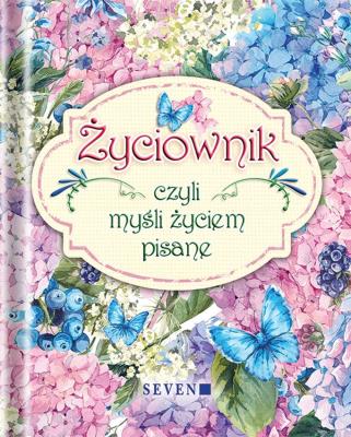 Życiownik, czyli myśli życiem pisane. Autor: Mauro Isabel. SmakLiter.pl Okładka książki Życiownik, czyli myśli życiem pisane