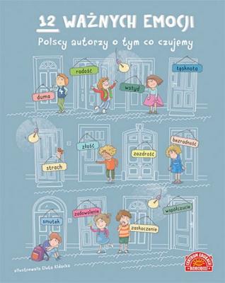 12 ważnych emocji. Autor: Opracowanie zbiorowe. SmakLiter.pl Okładka książki 12 ważnych emocji