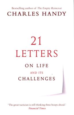 21 Letters on Life and Its Challenges. Autor: Handy Charles. SmakLiter.pl Okładka książki 21 Letters on Life and Its Challenges