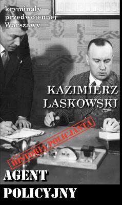 Agent policyjny. Autor: Laskowski A.. SmakLiter.pl Okładka książki Agent policyjny
