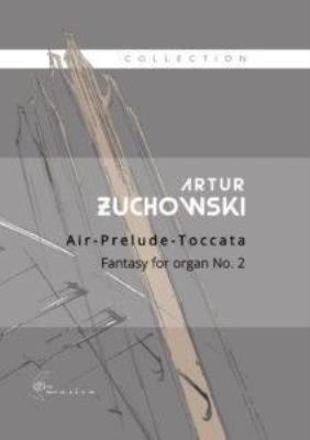 Air Prelude Toccata. Fantazja na organy. Autor: Artur uchowski. SmakLiter.pl Okładka książki Air Prelude Toccata. Fantazja na organy