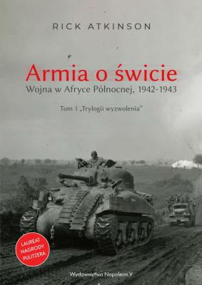 Okładka książki Armia o świcie. Wojna w Afryce Północnej 1942-1943