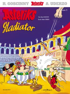 Asteriks gladiator BR. Autor: René Goscinny, Albert Uderzo. SmakLiter.pl Okładka książki Asteriks gladiator BR