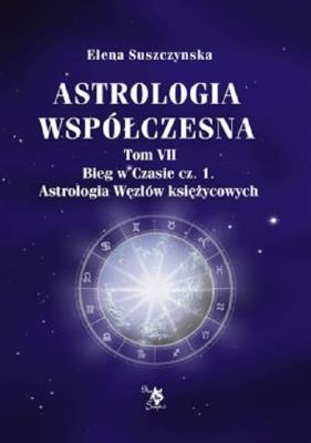 Okładka książki Astrologia współczesna. Tom VII Bieg w czasie Cz.1