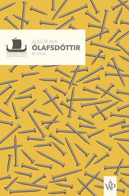 Blizna. Autor: Auður Ava Ólafsdóttir. SmakLiter.pl Okładka książki Blizna