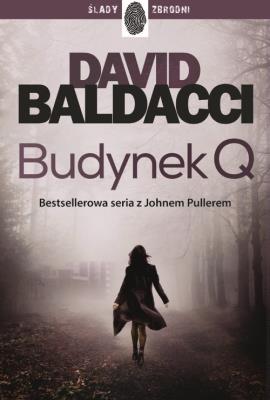 Budynek Q. Autor: David Baldacci. SmakLiter.pl Okładka książki Budynek Q