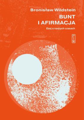 Okładka książki Bunt i afirmacja