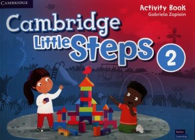 Cambridge Little Steps Level 2 Activity Book. Autor: Zapiain Gabriela. SmakLiter.pl Okładka książki Cambridge Little Steps Level 2 Activity Book