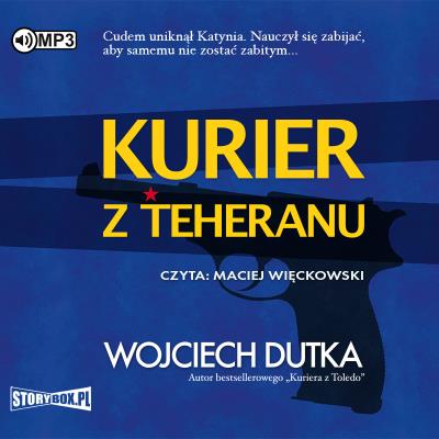 CD MP3 Kurier z teheranu. Autor: Dutka Wojciech. SmakLiter.pl Okładka książki CD MP3 Kurier z teheranu