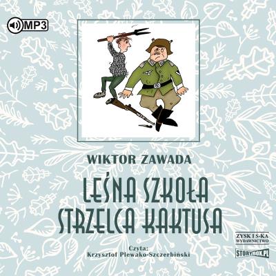 Okładka książki CD MP3 Leśna szkoła strzelca Kaktusa