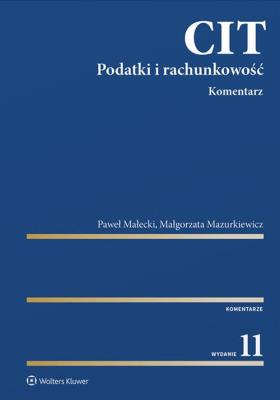 CIT Komentarz Podatki i rachunkowość w.11/2020. Autor: Małecki Paweł, Mazurkiewicz Małgorzata. SmakLiter.pl Okładka książki CIT Komentarz Podatki i rachunkowość w.11/2020
