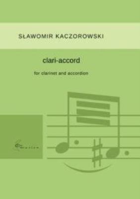 Clari-accord na klarnet i akordeon. Autor: Sławomir Kaczorowski. SmakLiter.pl Okładka książki Clari-accord na klarnet i akordeon
