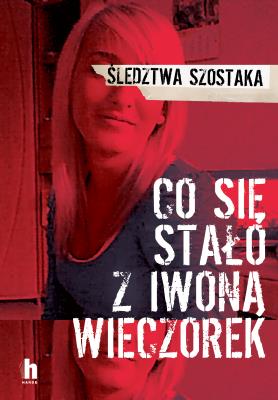 Okładka książki Co się stało z Iwoną Wieczorek wyd. 2
