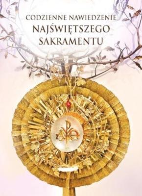 Okładka książki Codzienne nawiedzenie Najświętszego Sakramentu