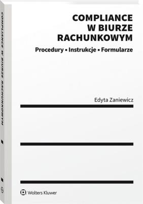 Compliance w biurze rachunkowym. Autor: Zaniewicz Edyta. SmakLiter.pl Okładka książki Compliance w biurze rachunkowym