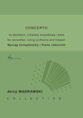 Concerto na akordeon, orkiestrę smyczkową i kotły. Autor: Jerzy Mądrawski. SmakLiter.pl Okładka książki Concerto na akordeon, orkiestrę smyczkową i kotły
