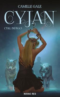 Cyjan. Autor: Gale Camille. SmakLiter.pl Okładka książki Cyjan