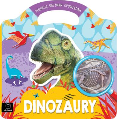 Okładka książki Dinozaury. Poznaję, nazywam, opowiadam